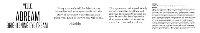 Yelle. Skincare | A-Dream Brightening Eye Cream Plant-Based Eye-Cream Use To Smooth, Brighten, and Improve The Elasticity Around The Eyes | 1oz