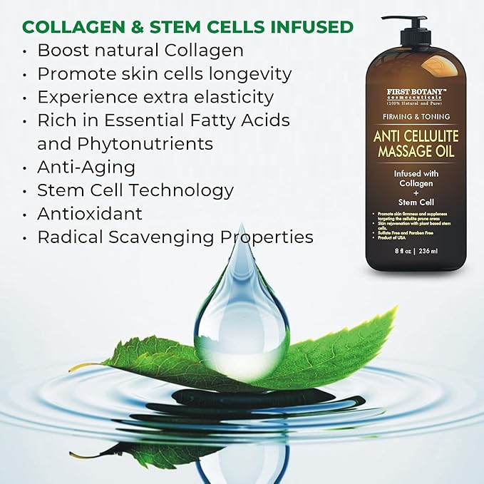 First Botany, Anti-Cellulite Massage Oil Infused with Collagen & Stem Cells - Natural Cellulite & Stretch Mark Treatment for Men & Women - 8 oz