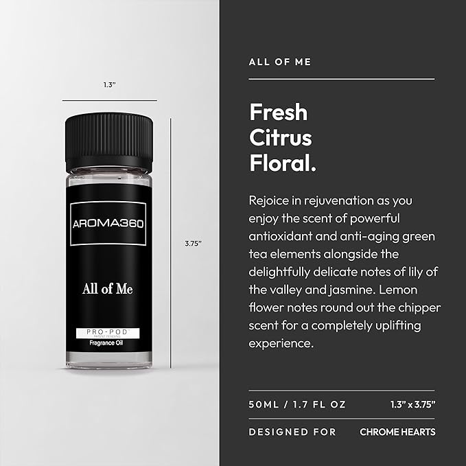 Aroma360 - All of Me Pro Pod Fragrance Oil Blend | Hotel Inspired Luxury Essential Oil Diffuser | Aromatherapy Scent Diffuser Oil | Green Tea, Lemon Flower and Jasmine 1.7 fl oz, 50 mL