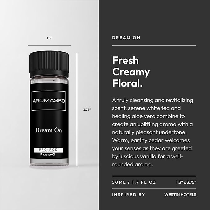 Aroma360 Dream On Pro Pod Fragrance Oil Blend | Hotel Inspired Luxury Essential Oil Diffuser | Aromatherapy Scent Diffuser Oil | White Tea, Aloe Vera, Ginger 1.7 fl oz, 50 mL